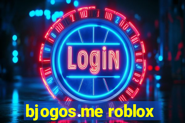 bjogos.me roblox